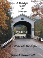 A Bridge with a House...A Covered Bridge