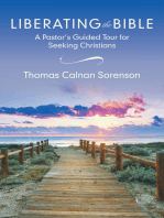 Liberating the Bible: A Pastor’S Guided Tour for Seeking Christians