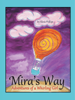 Mira’S Way: Adventures of a Whirling Girl