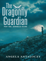 The Dragonfly Guardian: Part One: Darkness Rising
