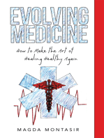 Evolving Medicine: How to Make the Art of Healing Healthy Again