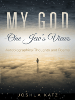 My God—One Jew’S Views: Autobiographical Thoughts and Poems