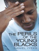 The Perils of the Young Blacks