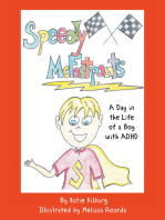 Speedy Mcfastpants: A Day in the Life of a Boy with Adhd