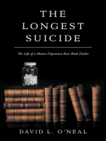 The Longest Suicide: The Life of a Manic-Depressive Rare Book Dealer