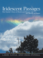 Iridescent Passages: One Family’S Story of Death and Despair and the Miracle of Prayer