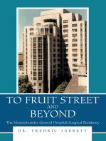 To Fruit Street and Beyond: The Massachusetts General Hospital Surgical Residency