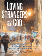 Loving Strangers by God