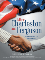 After Charleston and Ferguson: Where Do We Go from Here?
