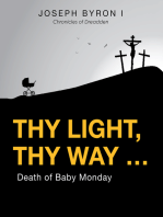 Thy Light, Thy Way …