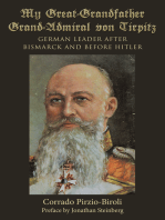 My Great-Grandfather Grand-Admiral Von Tirpitz