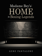 Madame Bey’S: Home to Boxing Legends