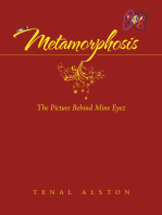 Metamorphosis: The Picture Behind Mine Eyez
