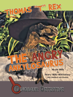 Dinosaur Detective: Thomas “T” Rex and the Case of the Angry Ankylosaurus