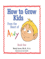 How to Grow Kids: From the Heart of Andy