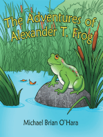 The Adventures of Alexander T. Frog