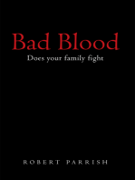 Bad Blood: Does Your Family Fight