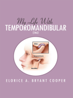 My Life with Temporomandibular (Tmj): Living with Tmj