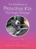 The Adventures of Princess Kia “The Husky Princess”