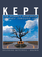 Kept: One Woman's Helter-Skelter Journey Through Life