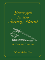 Strength to the Strong Hand: A Tale of Ireland