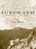 Lukewarm: A Novel of the Early Cold War