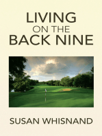 Living on the Back Nine