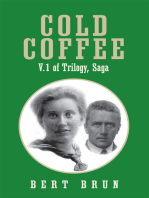 Cold Coffee: V.1 of Trilogy, Saga