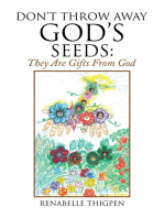 Don't Throw Away God's Seeds:
