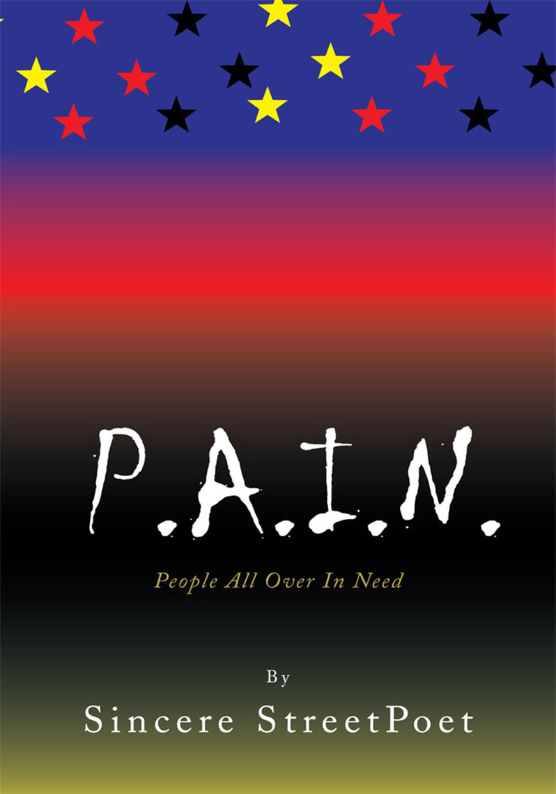 P.A.I.N. by Sincere StreetPoet - Ebook | Scribd
