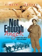 Not Enough Angels: A Soldier's Story with an Angel on His Shoulder a Memoir