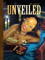 Unveiled: A Poetic Portal N 2 Life Via Love, Lust, Pain, and Deceit!