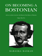 On Becoming a Bostonian: With an Exclusive Interview with Boston's Post Master of Macabre Edgar Allan Poe