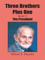 Three Brothers Plus One Book Iii: The President