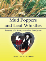 Mud Poppers and Leaf Whistles: Journey of a Young Austrian Immigrant