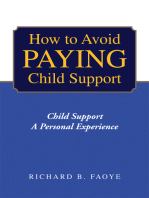 How to Prevent Paying Child Support: Child Support a Personal Experience