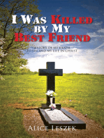 I Was Killed by My Best Friend: A Story of My Death to Sin and My Life in Christ