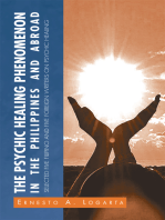 The Psychic Healing Phenomenon in the Philippines and in Other Countries: Selected Five Filipino and Five Foreign Writers on Psychic Healing