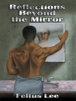 Reflections Beyond the Mirror