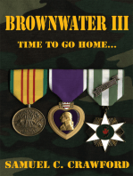 Brownwater Iii: Time to Go Home…