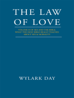 The Law of Love: Volume Ii of Sex and the Bible: What the Holy Bible Really Teaches About Sex & Morality