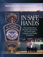 In Safe Hands: True Stories About the Men and Women of United States Customs and Border Protection