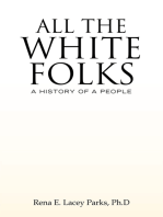 All the White Folks: A History of a People