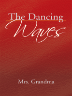 The Dancing Waves