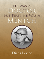He Was a Doctor but First He Was a Mentch