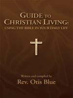 Guide to Christian Living: Using the Bible in Your Daily Life