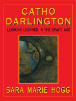 Catho Darlington: Lessons Learned in the Space Age