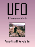 Ufo: & Summer and Woods