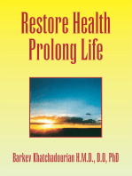 Restore Health Prolong Life
