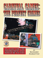 Carnival Games: the Perfect Crimes: An Alert for Law Enforcement and Would-Be Victims